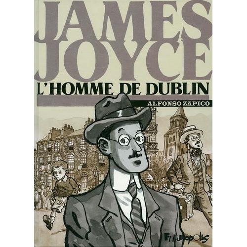 James Joyce - L'homme De Dublin   de Zapico Alfonso  Format Album 