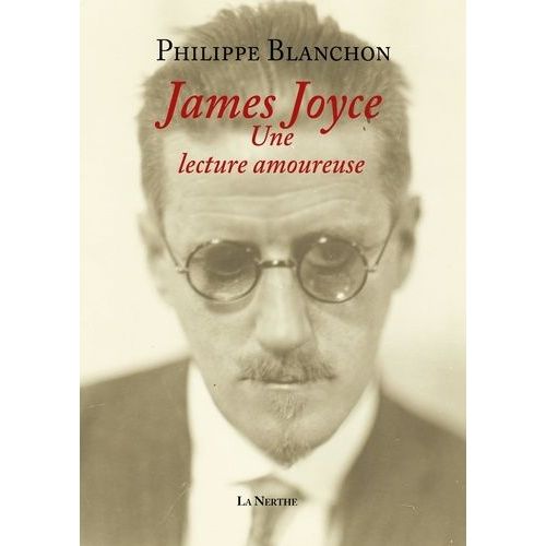 James Joyce, Une Lecture Amoureuse    Format Beau livre 