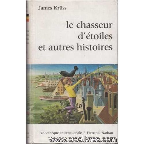 Le Chasseur D'toiles Et Autres Histoires   de Krss James  Format Reli 