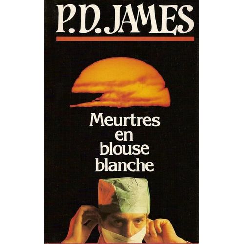 Meutres En Blouse Blanche de P-D James