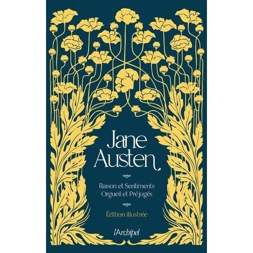 Raison Et Sentiments - Orgueil Et Prjugs - Edition Illustre   de Austen Jane  Format Beau livre 