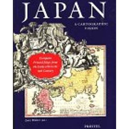 Japan, A Cartographic Vision: European Printed Maps From The Early 16th-19th Century (African, Asian & Oceanic Art)   de unknown  Format Broch 