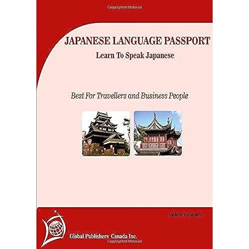 Japanese Language Passport: Learn To Speak Japanese   de Yoshimoto, Akihiko  Format Broch 