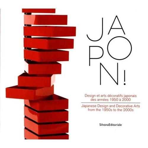 Japon ! - Design Et Arts Dcoratifs Japonais Des Annes 1950  2000   de Linou Marie-Jose  Format Reli 