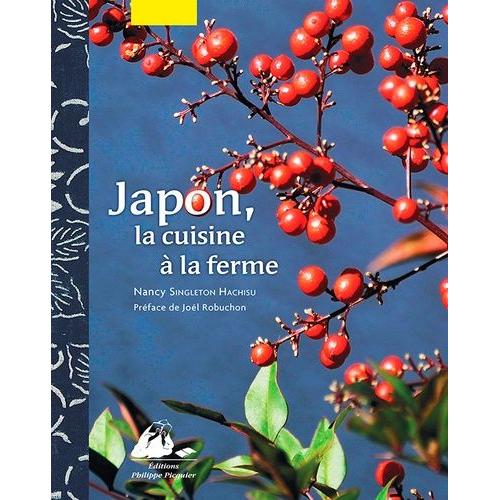 Japon, La Cuisine  La Ferme   de Singleton Hachisu Nancy  Format Reli 
