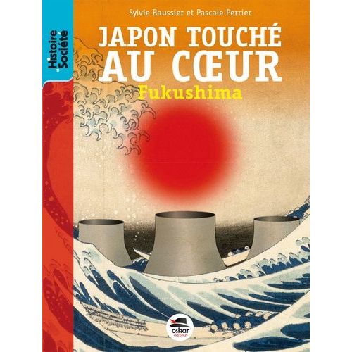 Japon Touch Au Coeur - Fukushima   de pascale perrier  Format Broch 