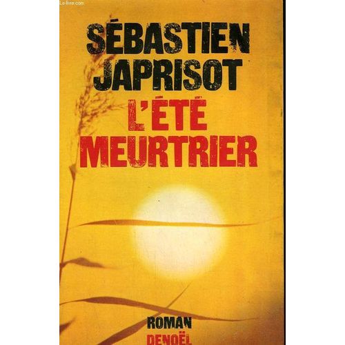 L'ete Meurtrier   de Sbastien Japrisot
