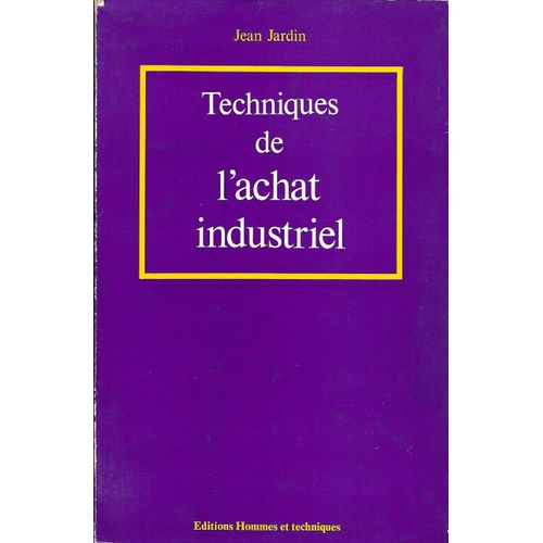 Techniques De L Achat Industriel   de Jardin Jean