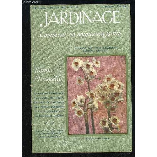 Jardinage Comment On Soigne Son Jardin N 110 - Les Engrais Carbons, Par Georges Truffautun Jardinier Patriote, Par Georges Truffautardins De Colmar, Par Augustescherlen Plantes Grimpantes ...   de COLLECTIF