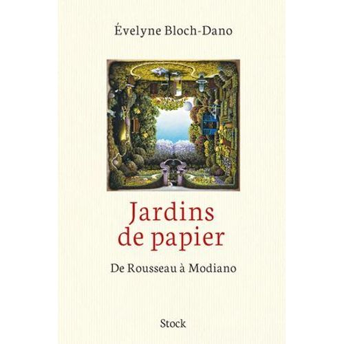 Jardins De Papier : De Rousseau  Modiano  