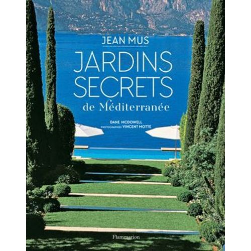Jardins Secrets De Mditerrane  