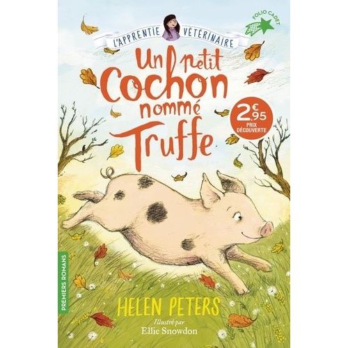 L'apprentie Vtrinaire - Tome 1 - Un Petit Cochon Nomm Truffe    Format Poche 
