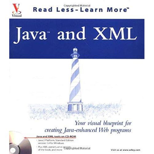 Java And Xml: Your Visual Blueprint For Creating Java-Enhanced Web Programs (Visual Read Less, Learn More)   de Emily A. Vander Veer  Format Broch 