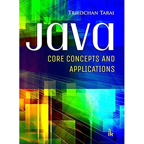 Java: Core Concepts And Applications   de Trilochan Tarai  Format Poche 