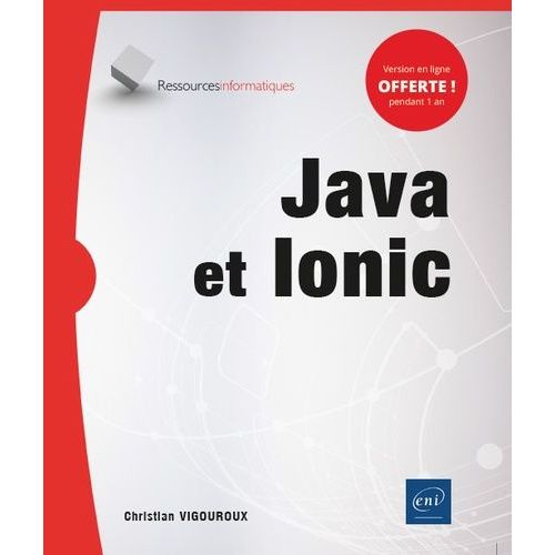 Java Et Ionic - Dveloppement Mobile Pour Android : Natif Vs Hybride   de Vigouroux Christian  Format Beau livre 