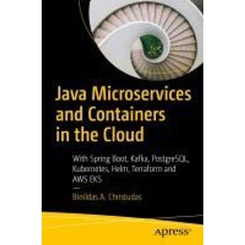 Java Microservices And Containers In The Cloud   de Binildas A. Christudas  Format Broch 