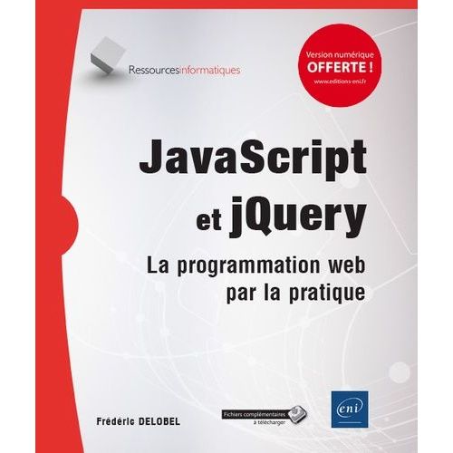 Javascript Et Jquery - La Programmation Web Par La Pratique    Format Beau livre 
