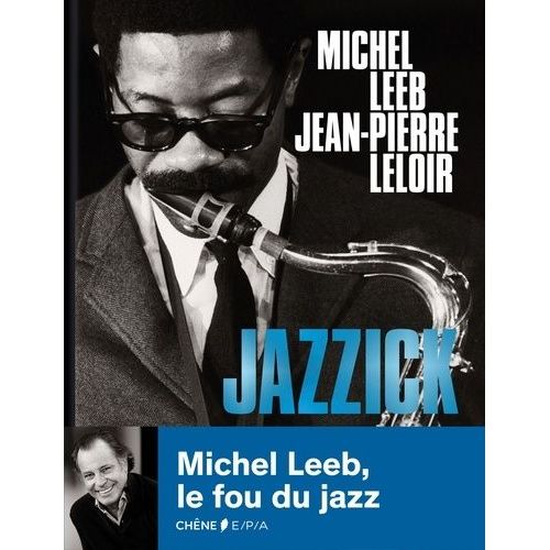 Jazzick   de michel leeb  Format Beau livre 