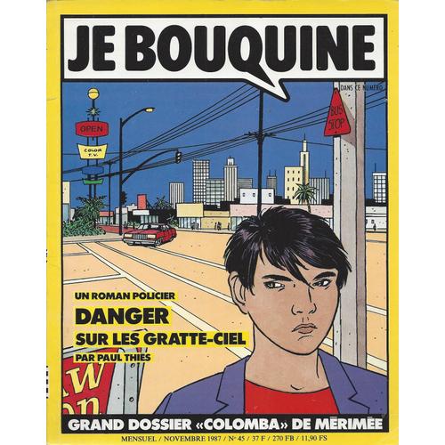 Je Bouquine 45 - Danger Sur Les Gratte-Ciel - Novembre 1987