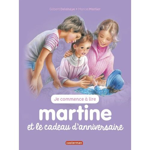 Je Commence  Lire Avec Martine - Tome 13 - Martine Et Le Cadeau D'anniversaire    Format Broch 