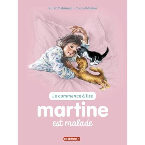 Je Commence  Lire Avec Martine Tome 16 - Martine Est Malade    Format Beau livre 