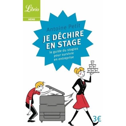 Je Dchire En Stage - Le Guide Du Stagios Pour Survivre En Entreprise    Format Poche 