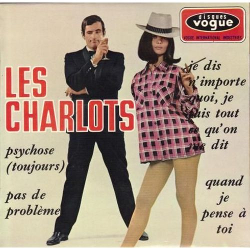 Je Dis N'importe Quoi, Je Fais Tout Ce Qu'on Me Dit - Les Charlots