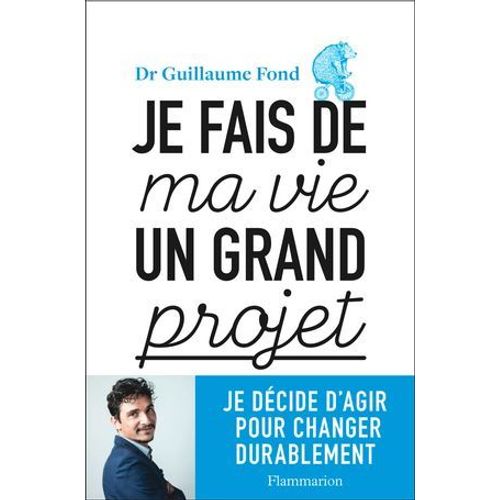 Je Fais De Ma Vie Un Grand Projet. Je Dcide D'agir Pour Changer Durablement  