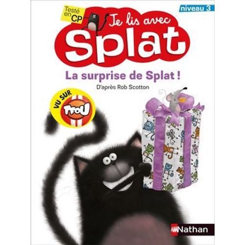 Je Lis Avec Splat : La Surprise De Splat - Lecture Cp Niveau 3  
