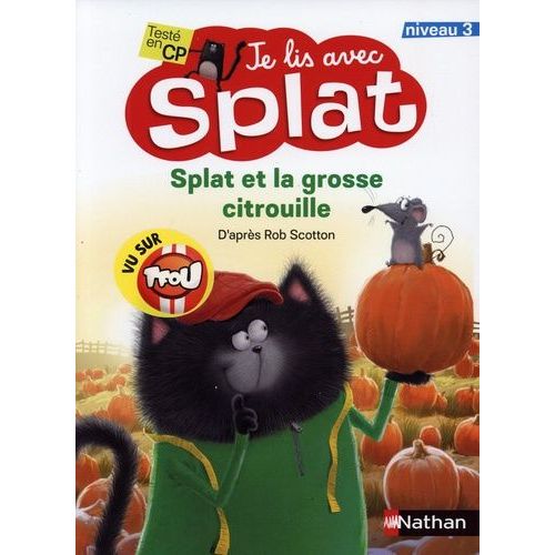 Splat Et La Grosse Citrouille - Niveau 3    Format Poche 