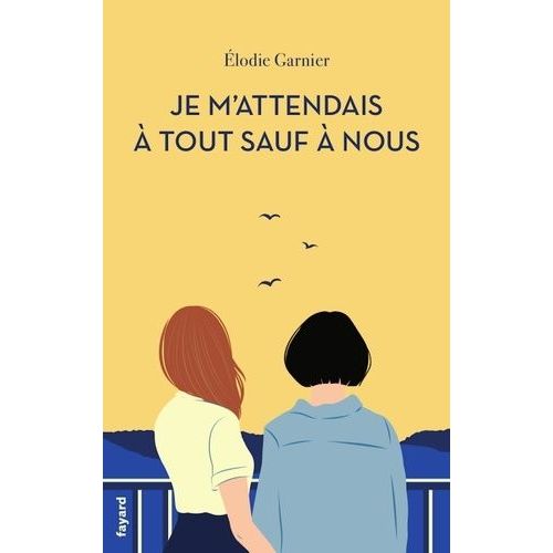 Je M'attendais  Tout Sauf  Nous    Format Grand Format 