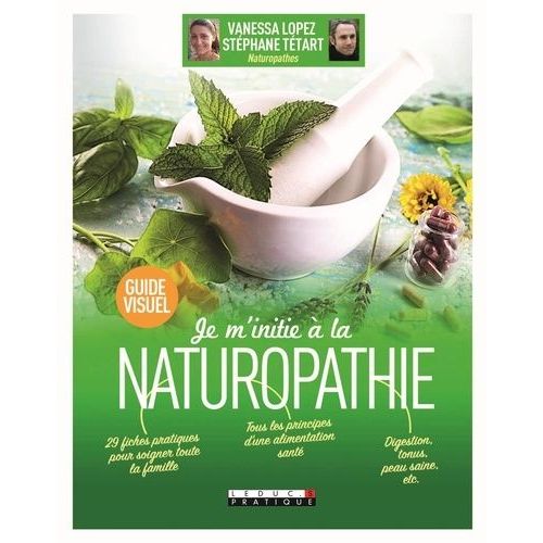 Je M'initie  La Naturopathie   de Ttart Stphane  Format Beau livre 