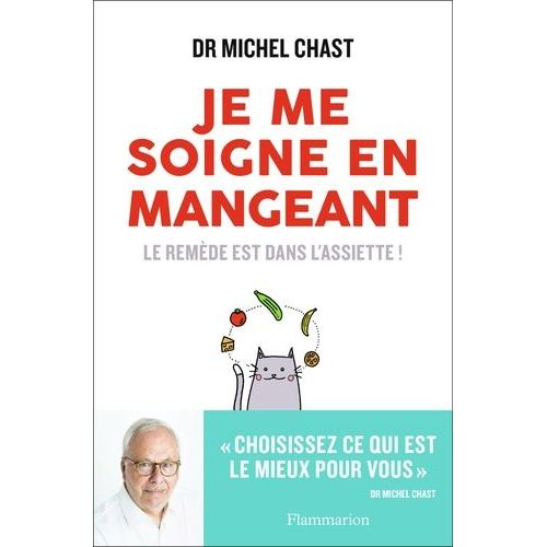 Je Me Soigne En Mangeant - Le Remde Est Dans L'assiette !    Format Grand Format 