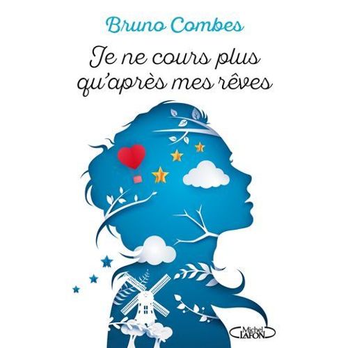 Je Ne Cours Plus Qu'aprs Mes Rves  