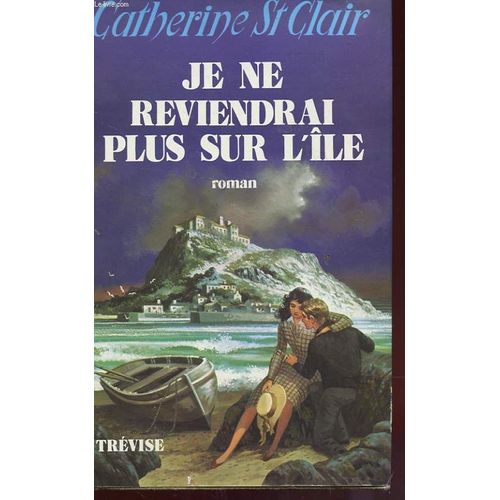 Je Ne Reviendrai Plus Sur L'ile de St Clair Catherine