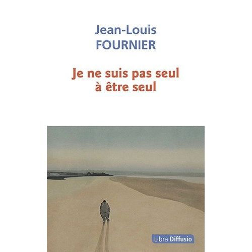 Je Ne Suis Pas Seul  tre Seul    Format Grand Format 