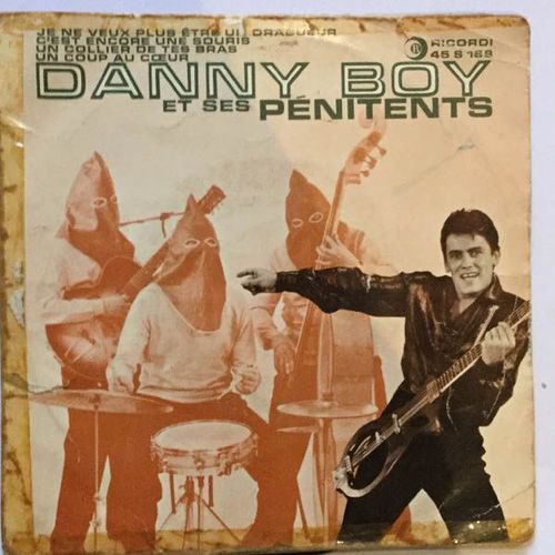 Je Ne Veux Plus tre Un Dragueur / C Est Encore Une Souris / Un Collier De Tes Bras /Un Coup Au Coeur - Danny Boy Et Ses Penitents