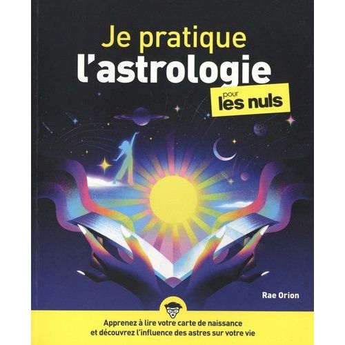 Je Pratique L'astrologie Pour Les Nuls    Format Grand Format 