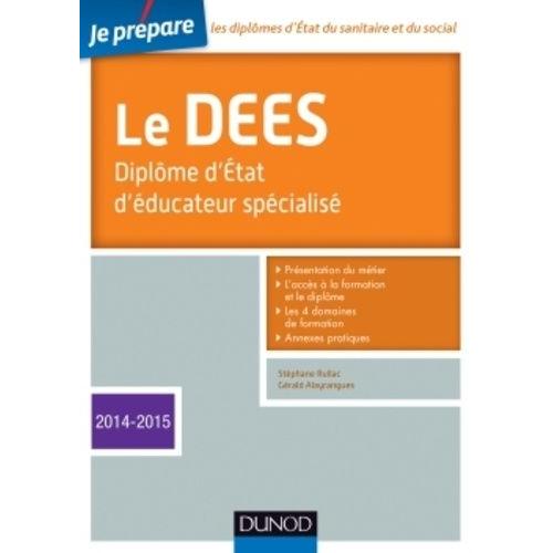 Le Dees - Diplme D'etat D'ducateur Spcialis   de stphane rullac  Format Broch 