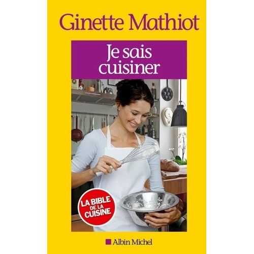 Je Sais Cuisiner - Plus De 2000 Recettes   de Mathiot Ginette  Format Reli 