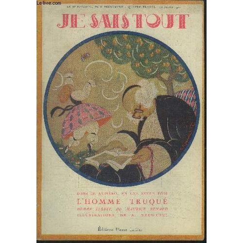 Je Sais Tout N183 : 15 Mars 1921-Les Trois Princes De L Humour- Une Pile Qui Ne S Use Pas- L trange Destine Des Rois De Grce- De Molire  Path- La Cit De La Gratitude- Le Canal Des Deux(...)   de Collectif 