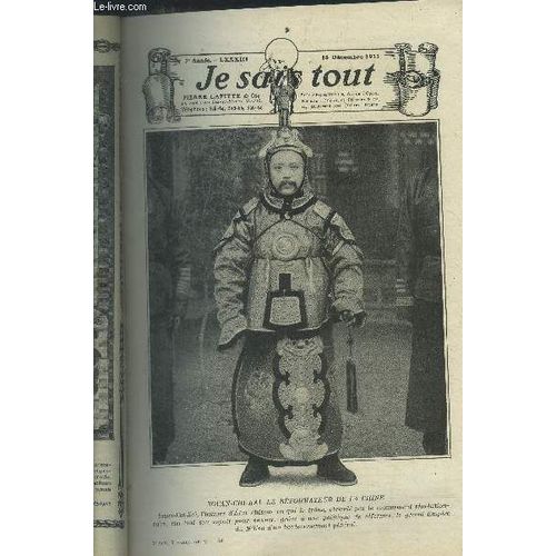 Je Sais Tout N83 - 15 Dcembre 1911- L Afrique- L Aviation Militaire -Le Cholra Par Metchnikoff - La Machine A Extorqu La Vrit- Les Arsene Lupin De La Ralit- Des Grands Boulevards A La(...)   de Collectif 