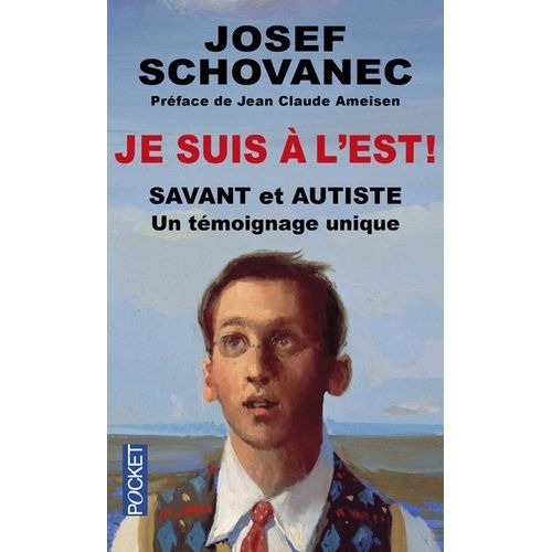 Je Suis  L'est ! - Savant Et Autiste : Un Tmoignage Unique    Format Poche 