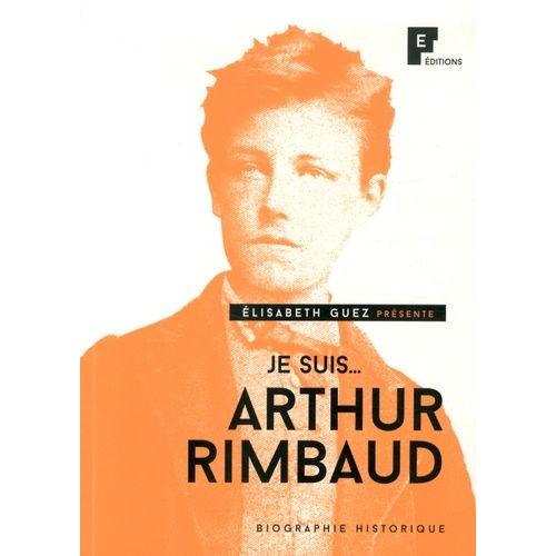 Je Suis - Arthur Rimbaud    Format Beau livre 