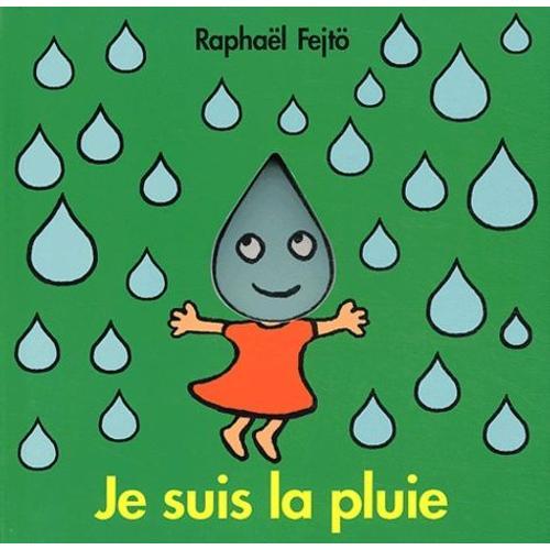 Je Suis La Pluie   de raphal fejt  Format Album 