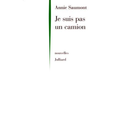 Je Suis Pas Un Camion - Ne  