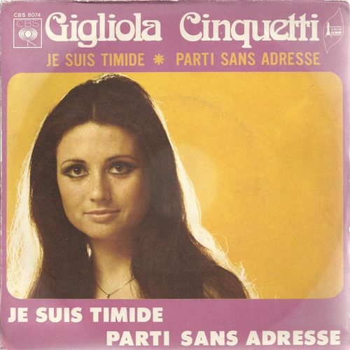 Je Suis Timide 2'35 (C. Lemesle - Y. Ouazana - J.-P. Festi)  /  Parti Sans Adresse 2'55 (C. Lemesle - Jo Dassin) - Cinquetti Gigliola