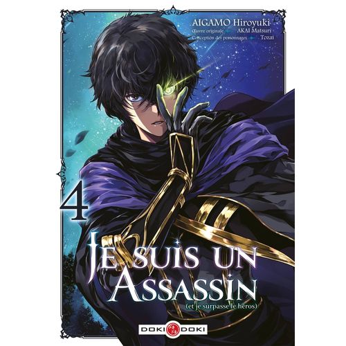 Je Suis Un Assassin (Et Je Surpasse Le Hros) - Tome 4    Format Tankobon 