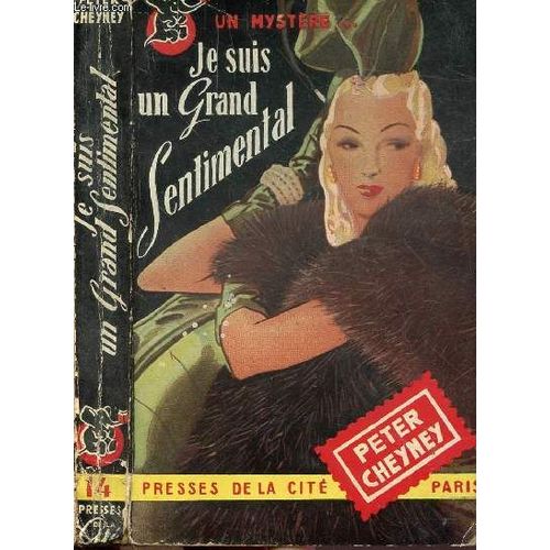 Je Suis Un Grand Sentimental - Collection  Un Mystere..  N14   de peter cheyney  Format Broch 