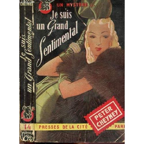Je Suis Un Grand Sentimental - Collection  Un Mystere..  N14   de peter cheyney